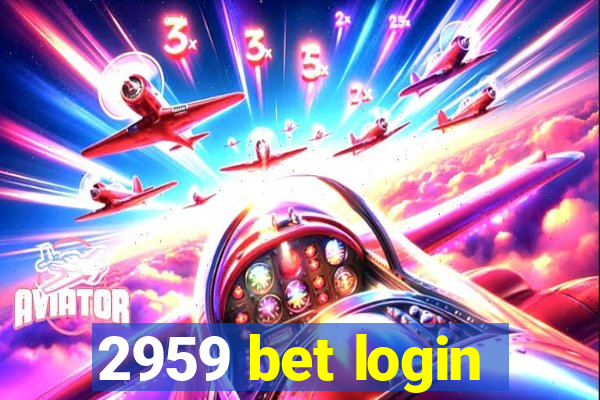 2959 bet login